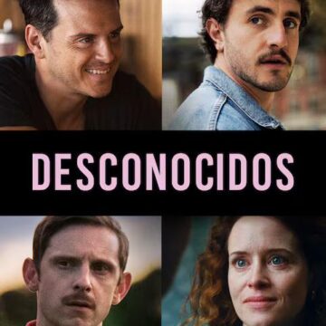 DESCONOCIDOS», UNA HISTORIA DE AMOR Y FANTASMAS, PUEDES VERLA POR STAR+