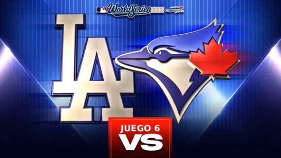 MAÑANA VIERNES ES EL JUEGO 6 DE LA SERIE MUNDIAL DE GRANDES LIGAS: BLUE JAYS VS. DODGERS