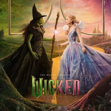 “WICKED: FOR GOOD” REVIVE TAQUILLA DE EU Y MARCA RÉCORD