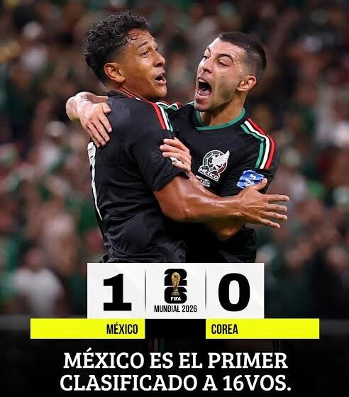 MUNDIAL 2026: MÉXICO VENCE A COREA DEL SUR Y CLASIFICA A 16VOS DE FINAL MUNDIAL 2026: MÉXICO VENCE A COREA DEL SUR Y CLASIFICA A 16VOS DE FINAL